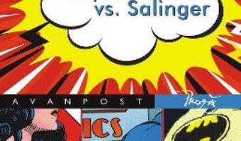 Cartea Superman vs. Salinger – Andrei Mocuta (download, pret, reducere)