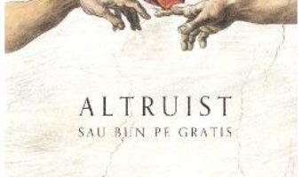 Cartea Altruist sau bun pe gratis – Abigail Marsh (download, pret, reducere)
