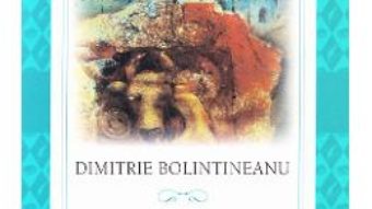 Cartea Legende istorice – Dimitrie Bolintineanu (download, pret, reducere)