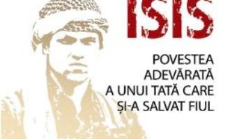 Cartea Scapat din ghearele Isis – Dimitri Bontinck (download, pret, reducere)