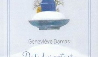 Cartea De te duci peste rau – Genevieve Damas (download, pret, reducere)