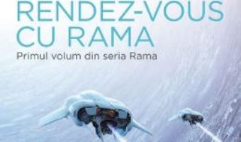 Cartea Rendez-vous cu Rama – Arthur C. Clarke (download, pret, reducere)