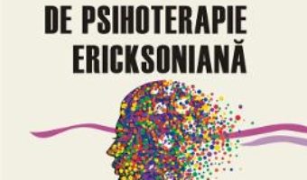 Cartea Manual de psihoterapie ericksoniana – Brent B. Geary, Jeffrey K. Zeig (download, pret, reducere)