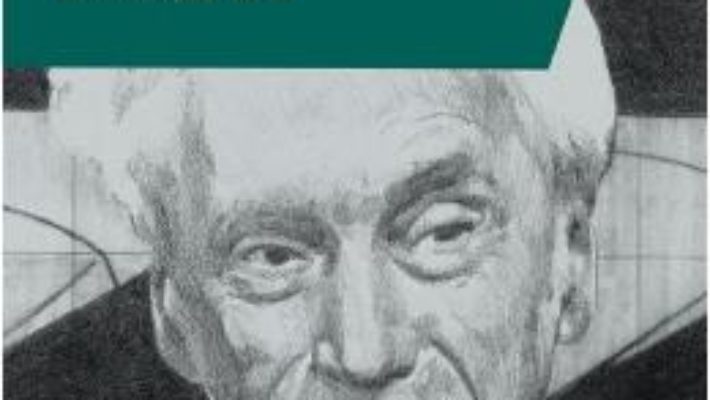 Cartea Viata fara frica. Scrieri esentiale vol.3 – Bertrand Russell (download, pret, reducere)