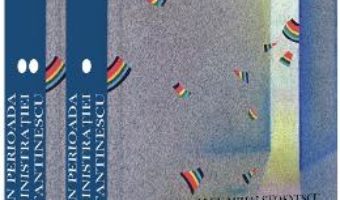 Cartea Romania in perioada Administratiei Emil Constantinescu – Alex Mihai Stoenescu (download, pret, reducere)