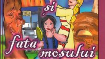 Cartea Fata babei si fata mosului. Carte de colorat – Ion Creanga (download, pret, reducere)