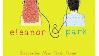 Cartea Eleanor si Park – Rainbow Rowell (download, pret, reducere)
