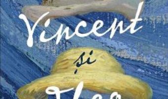 Cartea Vincent si Theo. Fratii van Gogh – Deborah Heiligman (download, pret, reducere)
