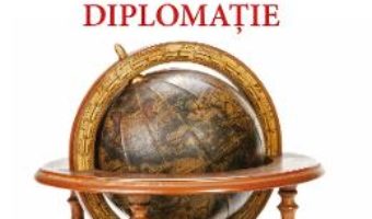 Cartea Enciclopedia de diplomatie – Dan Dungaciu (download, pret, reducere)