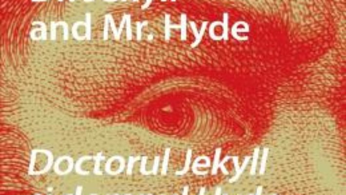 Cartea Dr. Jekyll and Mr. Hyde. Doctorul Jekyll si domnul Hyde + CD – Robert Louis Stevenson (download, pret, reducere)