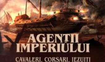 Cartea Agentii imperiului – Noel Malcom (download, pret, reducere)