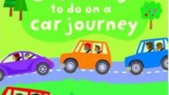 Cartea 50 Things to Do on a Car Journey – Lucy Beckett-Bowman (download, pret, reducere)