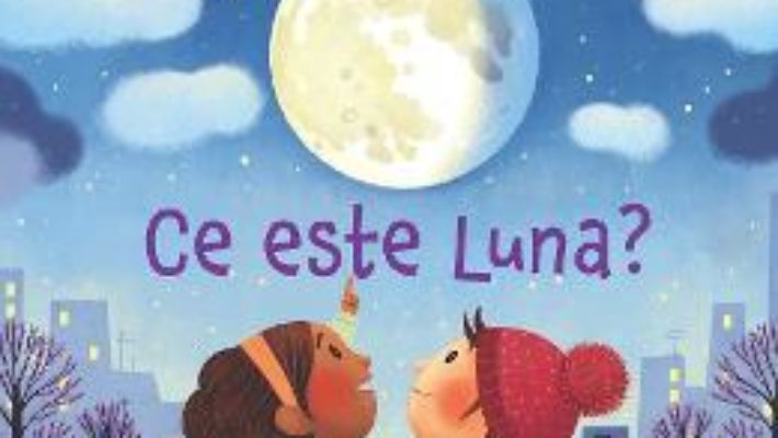 Cartea Ce este Luna? Usborne – Katie Daynes (download, pret, reducere)
