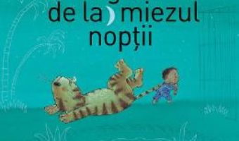 Cartea Tigrul de la miezul noptii – Guido Van Genechten (download, pret, reducere)