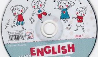 Cartea CD Learn English with Music – Clasa 1 – Elena Sticlea (download, pret, reducere)