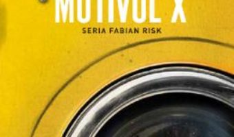Cartea Motivul X – Stefan Ahnhem (download, pret, reducere)