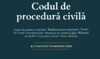 Cartea Codul civil. Codul de procedura civila. Act. 9 ianuarie 2020 (download, pret, reducere)