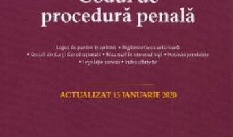 Cartea Codul penal. Codul de procedura penala Act. 13 ianuarie 2020 (download, pret, reducere)