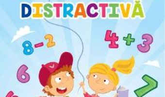 Cartea Matematica distractiva 5-7 ani. Coloreaza si invata! – Sveta Albu (download, pret, reducere)