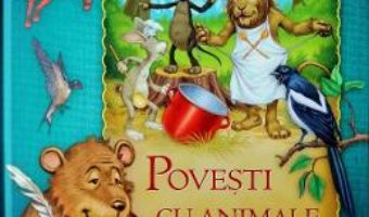 Cartea Povesti cu animale din padure (download, pret, reducere)