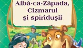 Cartea Alba-ca-Zapada, Cizmarul si spiridusii (download, pret, reducere)