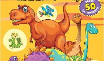 Cartea Regatul dinozaurilor. Caiet de jocuri si activitati (download, pret, reducere)