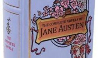 Cartea The Complete Novels of Jane Austen – Jane Austen (download, pret, reducere)