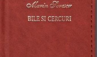 Cartea Bile si cercuri. Laurii poeziei – Marin Sorescu (download, pret, reducere)