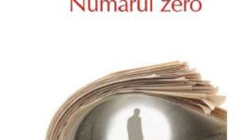 Cartea Numarul zero – Umberto Eco (download, pret, reducere)
