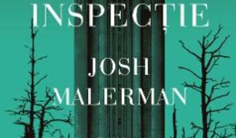 Cartea Inspectie – Josh Malerman (download, pret, reducere)