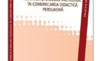 Pret Retorica Si Discurs Tautologic In Comunicarea Didactica Persuasiva – Mircea Breaz pdf