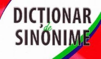 Cartea Dictionar de sinonime – Marius-Emil Dulgheru (download, pret, reducere)