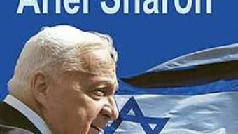 Cartea Testamentul Lui Ariel Sharon – Michel Gurfinkiel (download, pret, reducere)