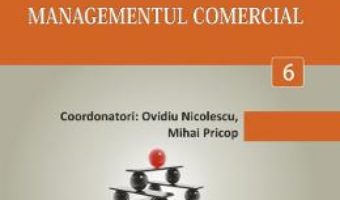 Cartea Minidictionar De Management 6: Managementul Comercial – Ovidiu Nicolescu pdf