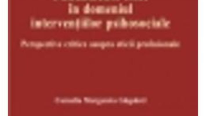 Cartea Fundamente Etice In Domeniul Interventiilor Psihosociale – Cornelia Margareta Gasparel pdf