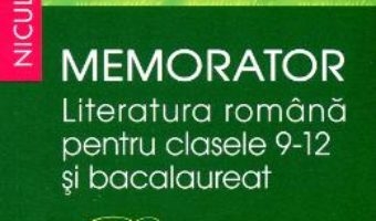 Cartea Memorator literatura romana clasa 9-12 si bacalaureat: Proza – Alina Ene pdf
