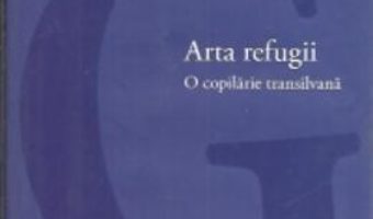 Arta Refugii – Paul Goma PDF (download, pret, reducere)
