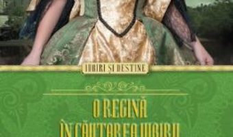 O regina in cautarea iubirii. Povestea Caterinei De Valois – Anne O Brien PDF (download, pret, reducere)