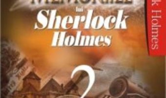 Pret Carte Memoriile lui Sherlock Holmes Vol.2 – Arthur Conan Doyle