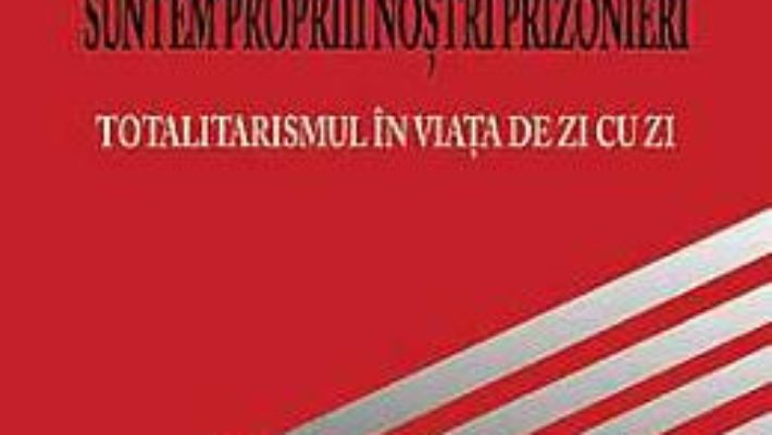 Cartea Suntem Proprii Nostri Prizonieri – Gunduz Vassaf pdf