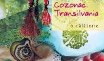 Cozonac. Transilvania – Adina Keneres PDF (download, pret, reducere)