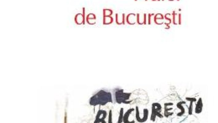 Cartea Fraier de Bucuresti – Florin Iaru pdf