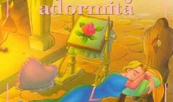 Cartea Frumoasa adormita – Povesti clasice (download, pret, reducere)