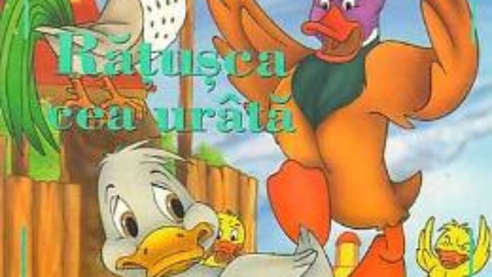 Cartea Ratusca cea urata – Povesti clasice (download, pret, reducere)