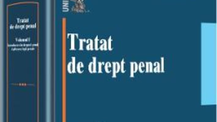 Cartea Tratat De Drept Penal Vol.1: Introducere In Dreptul Penal – George Antoniu pdf