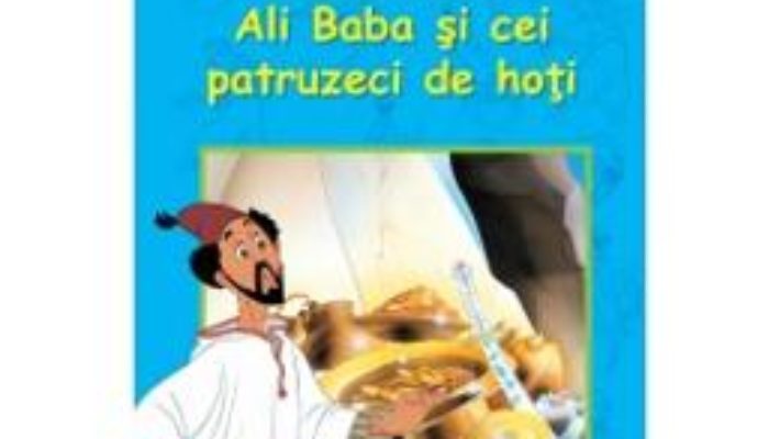 Cartea Ali Baba si cei patruzeci de hoti – Stiu sa citesc pdf
