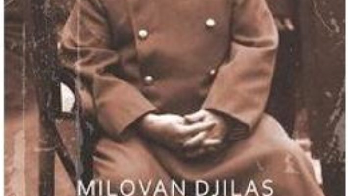 Cartea Conversatii Cu Stalin – Milovan Djilas pdf