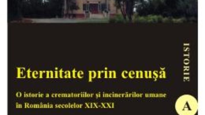 Cartea Eternitate Prin Cenusa – Marius Rotar pdf