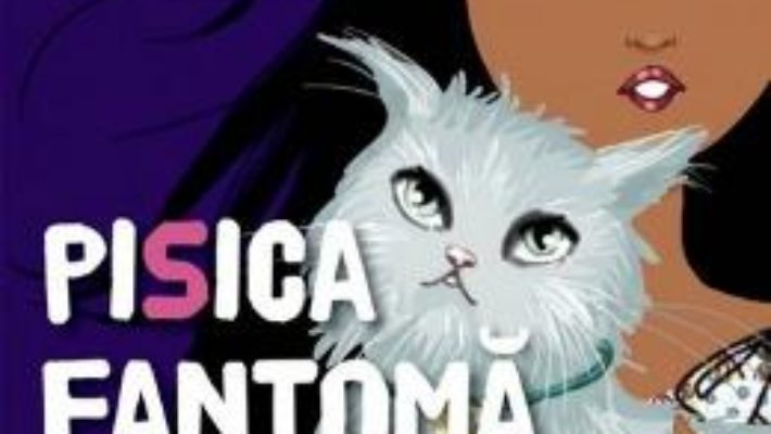 Kinra Girls: Pisica Fantoma PDF (download, pret, reducere)