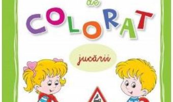 Cartea Cartea mea de colorat: Jucarii (download, pret, reducere)